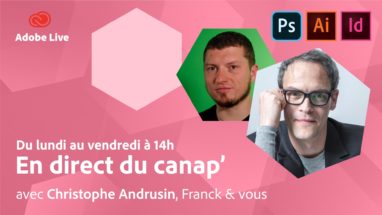 EN DIRECT DU CANAP’ – ADOBE TV